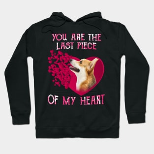 Welsh Corgi You Are The Last Piece Of My Heart Happy Valentine Hoodie